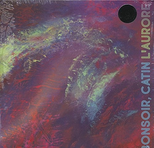 Catin Bonsoir: L'aurore \ LP