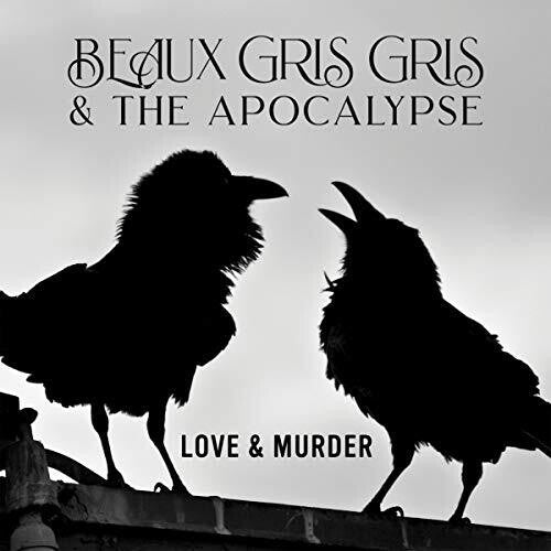 Beau Gris Gris & the Apocalypse: Love & Murder \ LP