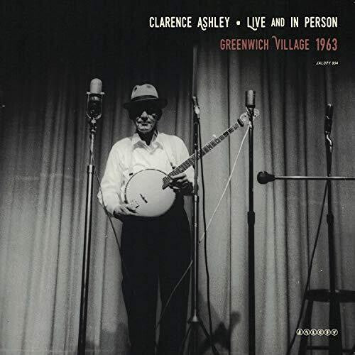 Clarence Ashley: Live and In Person \ LP