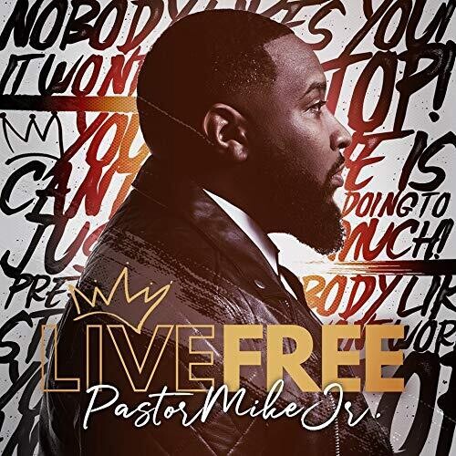 Pastor Mike Jr: Live Free  \ CD