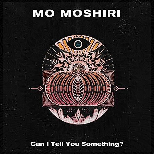 Mo Moshiri: Can I Tell You Something? \ LP