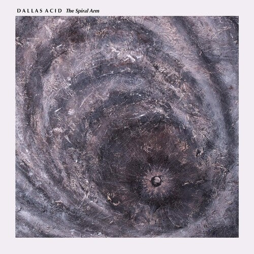 Dallas Acid: Spiral Arm  \ CD