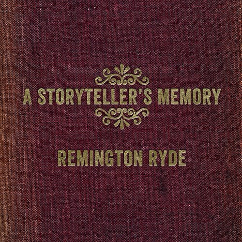 Remington Ryde: Storyteller's Memory  \ CD