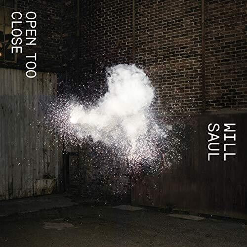 Will Saul: Open Too Close 2 \ LP