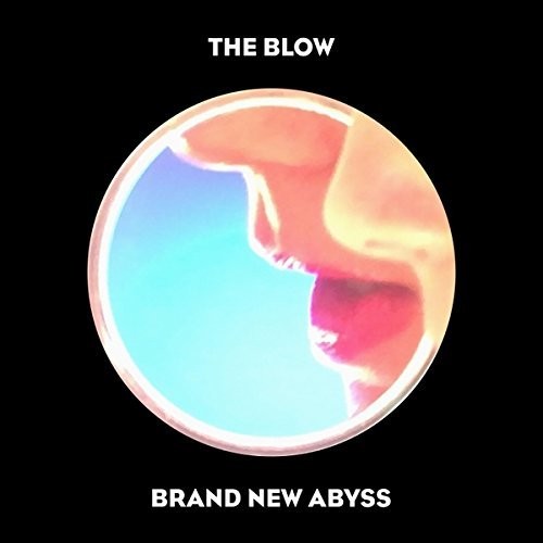 The Blow: Brand New Abyss  \ CD
