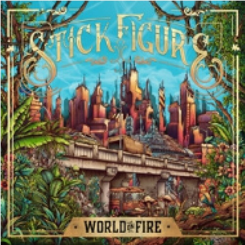 Stick Figure- World On Fire (Gate) [Indie Exclusive] - VINYL