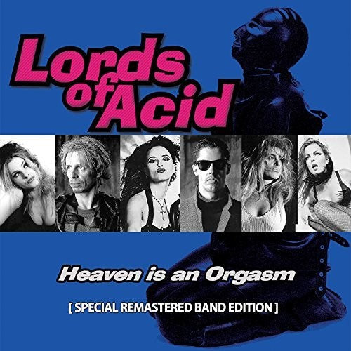 Lords of Acid: Heaven Is An Orgasm  \ CD