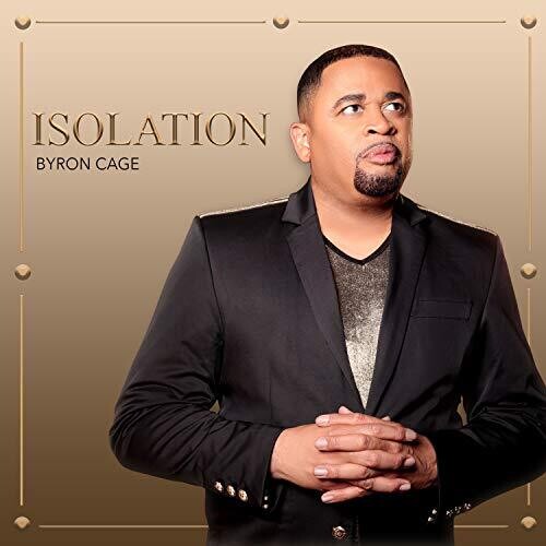 Byron Cage: Isolation  \ CD