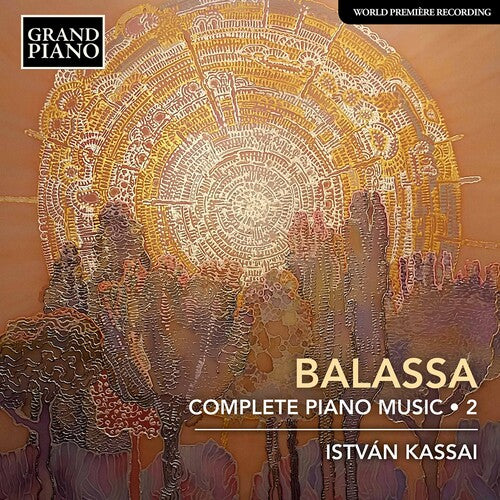 Balassa / Kassai: Complete Piano Music 2  \ CD