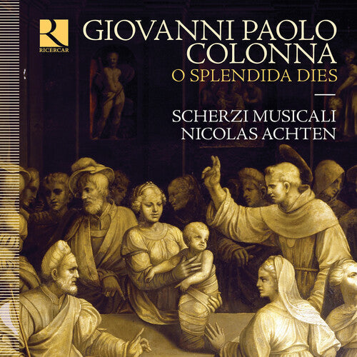 Colonna / Achten / Musicali: O Splendida Dies  \ CD