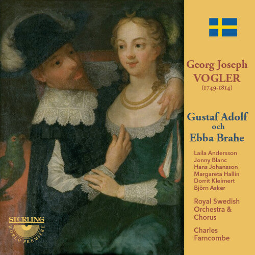 Vogler: Gustaf Adolf Och Ebba Brahe  \ CD