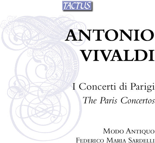 Vivaldi / Modo Antiquo / Sardelli: Paris Concertos  \ CD