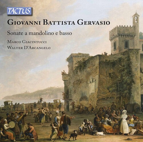 Gervasio / Giacintucci / D'Arcangelo: Sonatas for Mandolin  \ CD