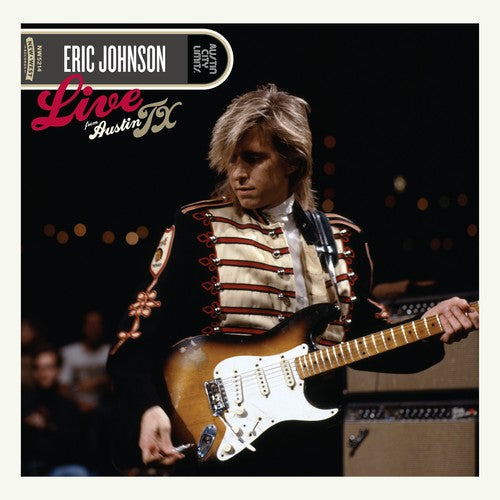 Eric Johnson- Live From Austin, TX [LP] - VINYL