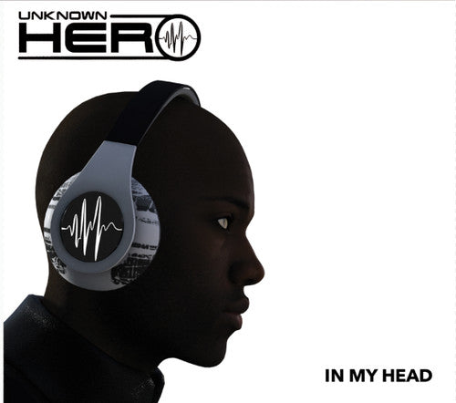 Unknown Hero: In My Head  \ CD