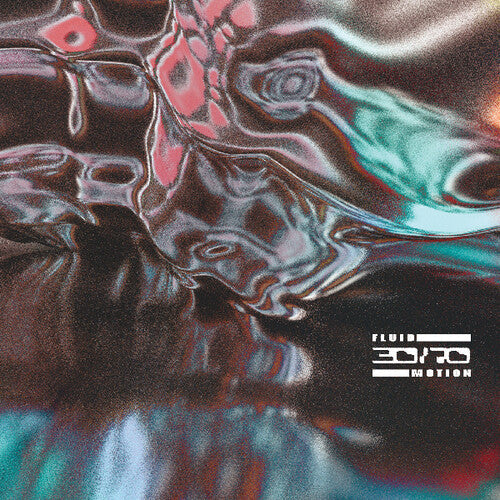 30 & 70: Fluid Motion \ LP