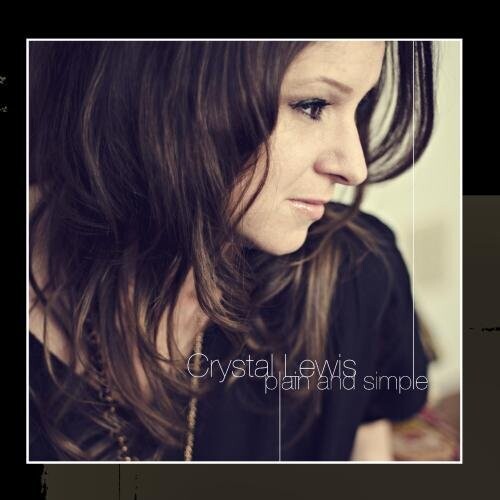 Crystal Lewis: Plain & Simple  \ CD