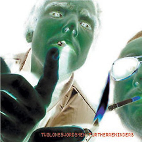 Two Lone Swordsmen: Further Reminders  \ CD