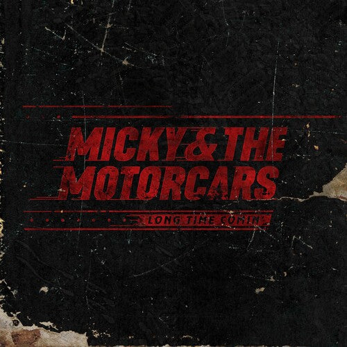Micky & Motorcars: Long Time Comin' \ LP