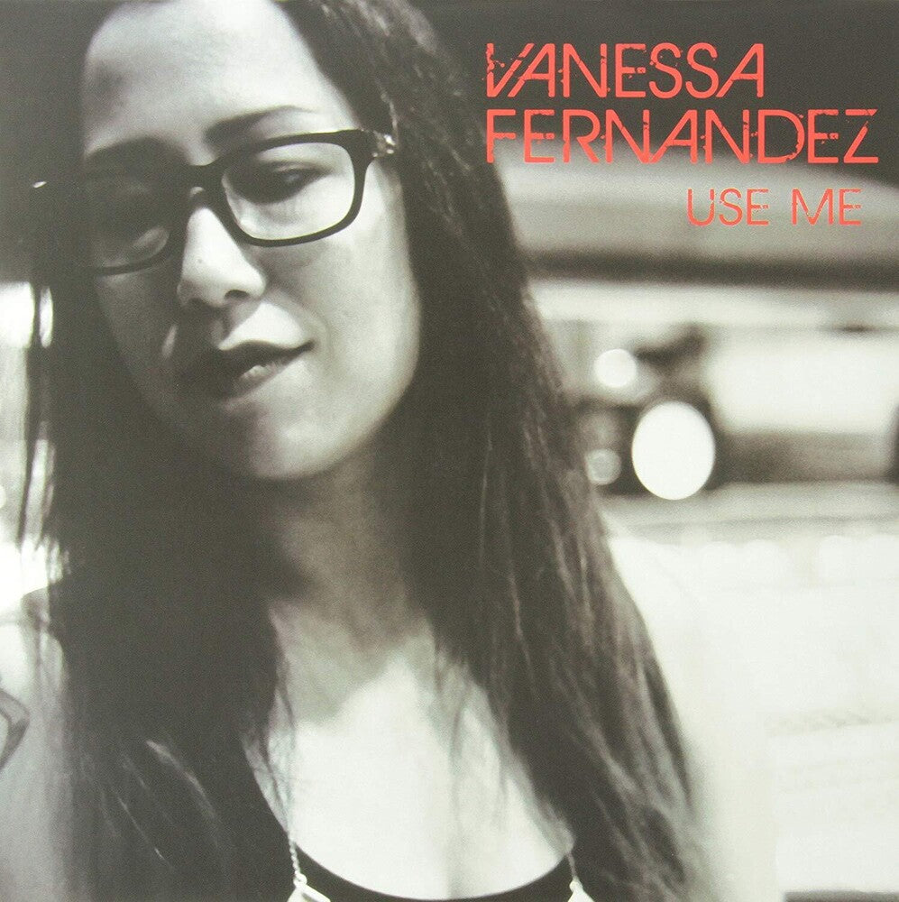 Vanessa Fernandez- Use Me (Frpm) [Limited Edition] [180 Gram] - VINYL