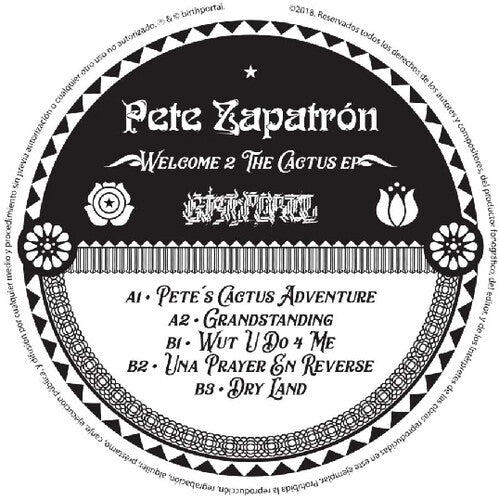 Pete Zapatron: Welcome 2 The Cactus \ LP