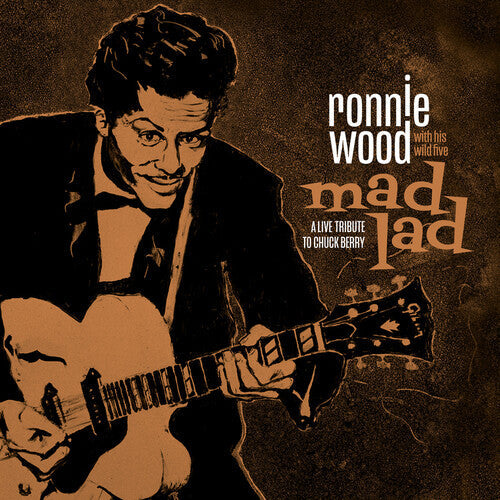 Ronnie Wood with His Wild Five: Mad Lad: A Live Tribute To Chuck Berry \ LP