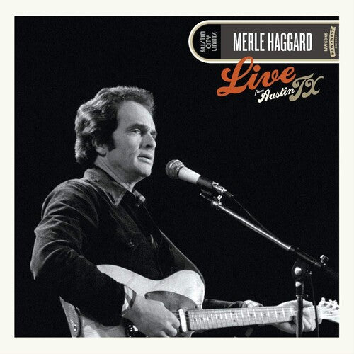 Merle Haggard: Live From Austin, Tx '78 \ LP