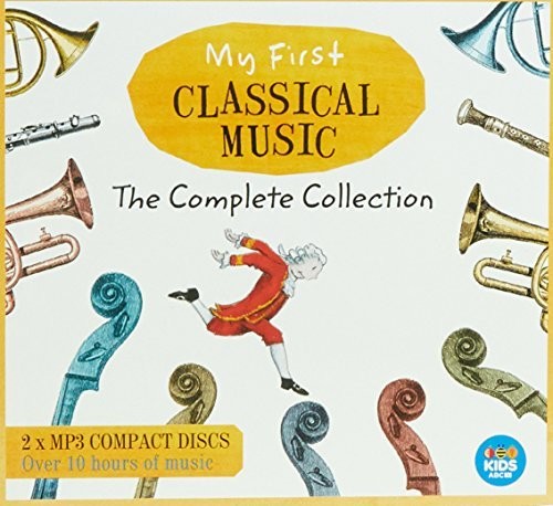Various Artists: My First Classical Music: Complete Collection / Various  \ CD