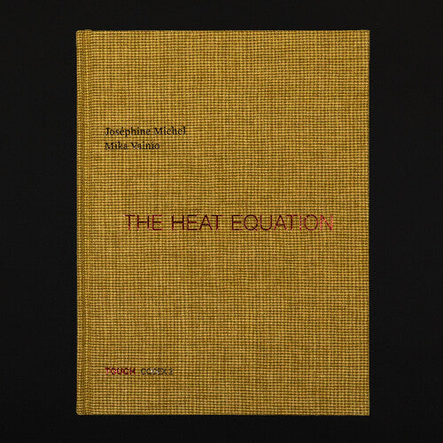 Michel, Josephine / Vainio, Mika: The Heat Equation  \ CD
