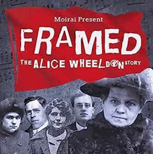The Moirai: Framed: The Alice Wheeldon Story  \ CD