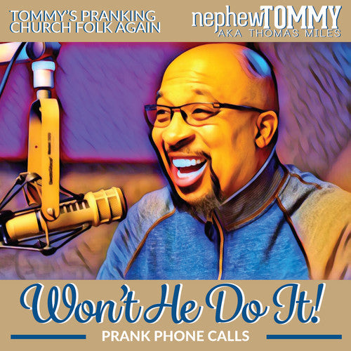 Nephew Tommy: Won't He Do It  \ CD