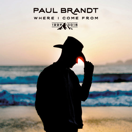 Paul Brandt: Where I Come From 1996-2016  \ CD