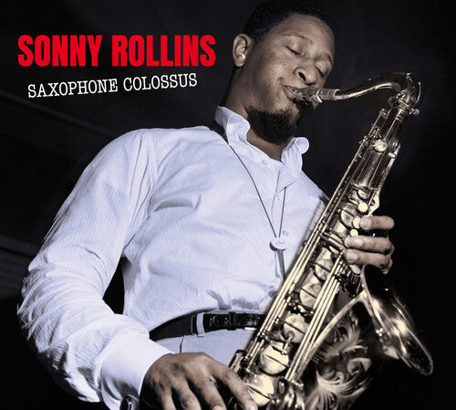 Sonny Rollins: Saxophone Colossus: Complete LP / Work Time - CD