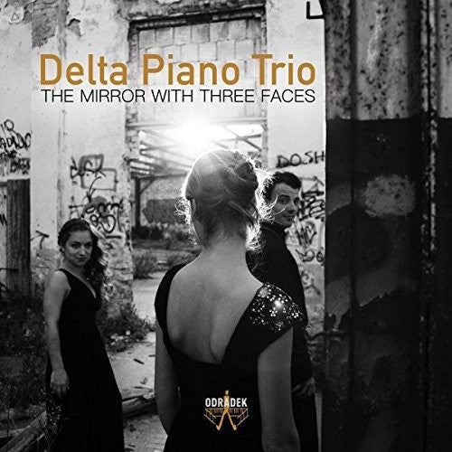 Delta Piano Trio: Mirror With Three Faces  \ CD