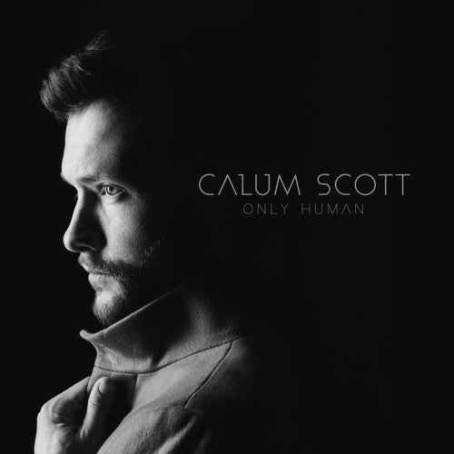 Calum Scott- Only Human [LP] - VINYL