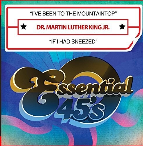 Martin Luther King Jr: I Have Been To The Mountaintop / If I Had Sneezed (Digital 45)  \ CD