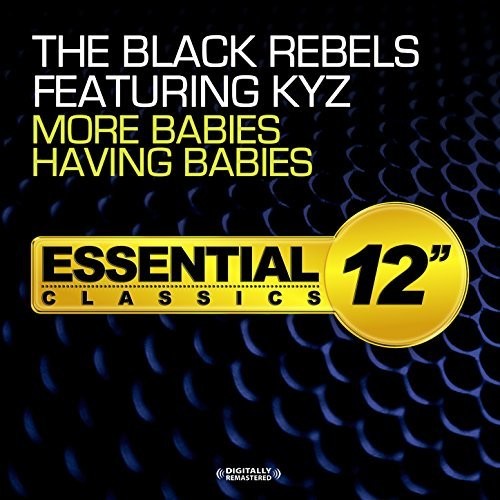 Black Rebels Featuring Kyz: Black Rebels More Babies  \ CD