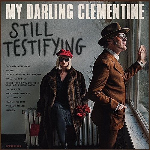 My Darling Clementine: Still Testifying \ LP