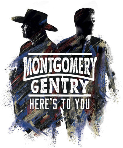 Montgomery Gentry: Here's To You  \ CD