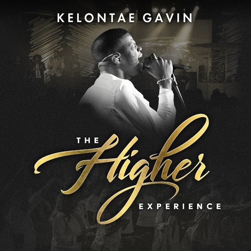 Kelontae Gavin: Higher Experience  \ CD