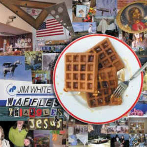 Jim White: Waffles Triangles & Jesus \ LP