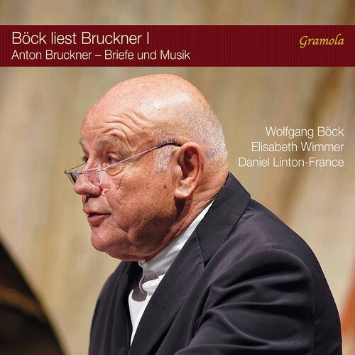 Bock  Wimmer  Linton-France: Bock Liest Bruckner 1  \ CD