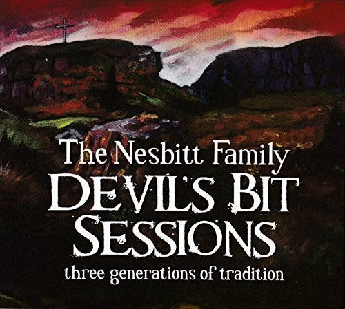 Nesbitt Family: Devil's Bit Sessions: Three Generations Of Tradition  \ CD