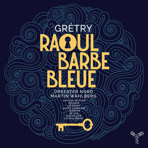 Orkester Nord & Martin Wahlberg: Gretry: Raoul Barbe-Bleue  \ CD
