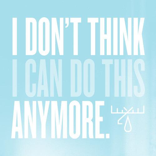 Moose Blood- I Don't Think I Can Do This Anymore - VINYL