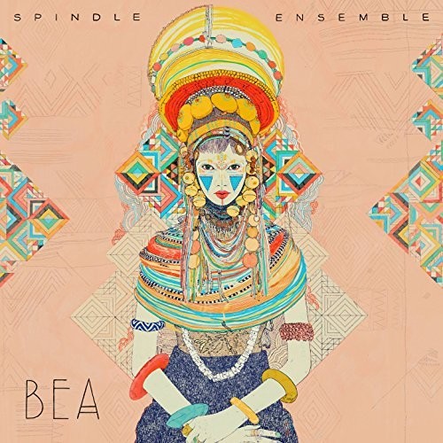 Spindle Ensemble: Bea \ LP