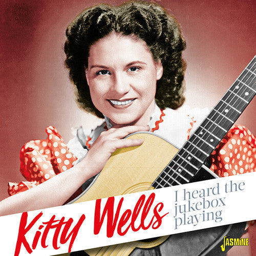 Kitty Wells: I Heard The Jukebox Playing  \ CD