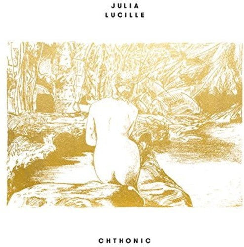 Julia Lucille: Chthonic \ LP