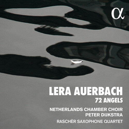 Nederlands Kamerkoor  Dijkstra  Rascher Saxophone Quartet: 72 Angels  \ CD
