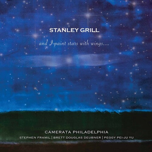 Camerata Philadelphia  Framil  Deubner  Yu: & I Paint Stars with Wings  \ CD